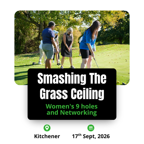 Smashing The Grass Ceiling Women's 9 Holes & Networking - Kitchener: Thursday Sept 17, 2026