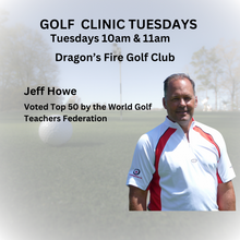 Load image into Gallery viewer, Golf Clinic with Jeff  - Tuesdays